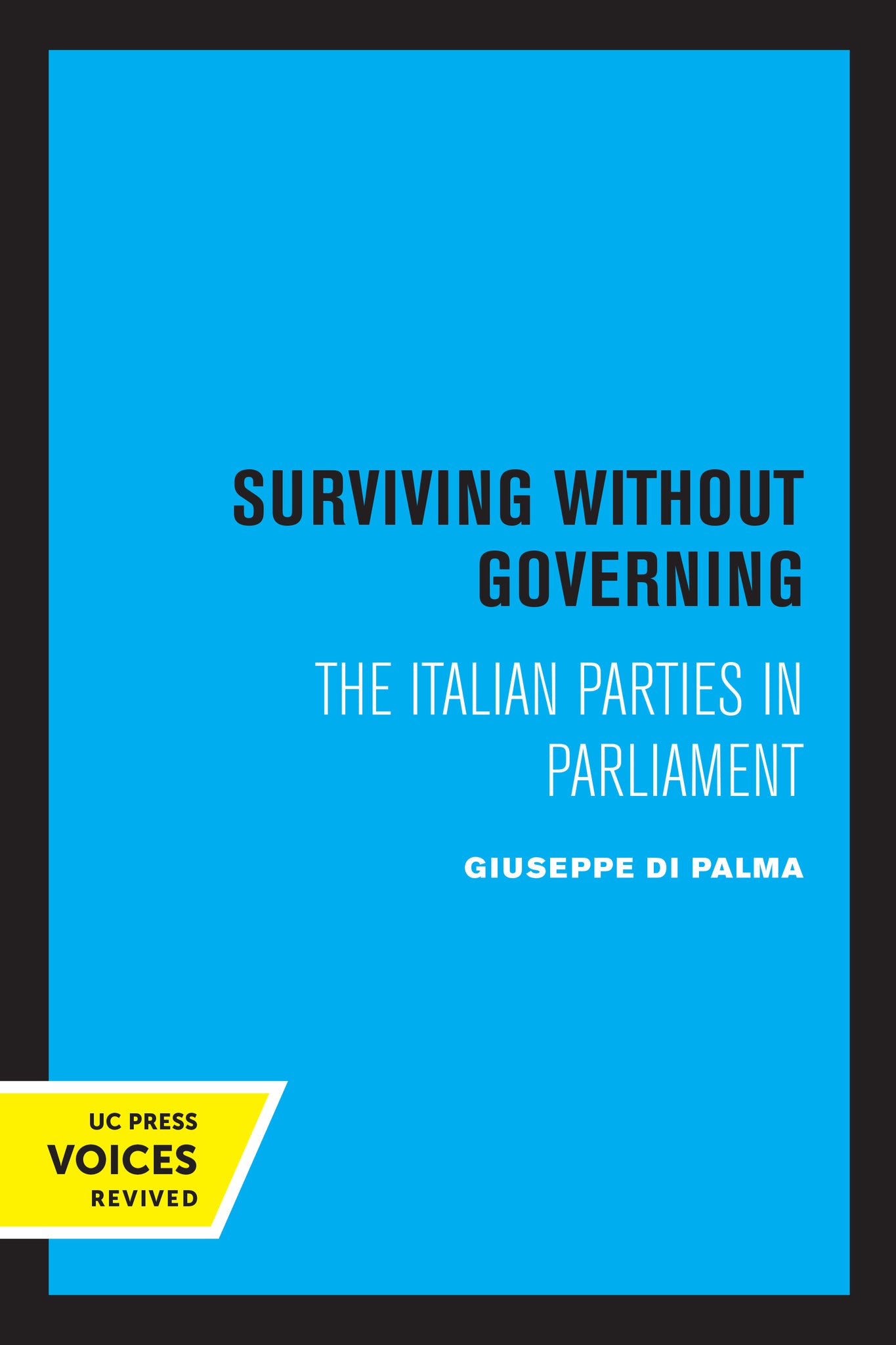 Cover image for Surviving Without Governing ISBN 9780520321403